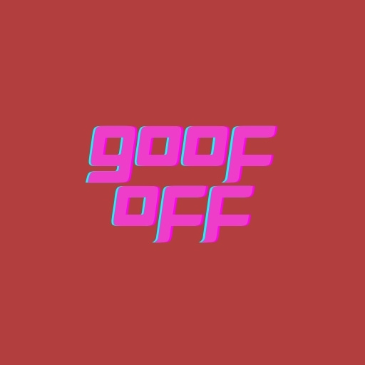Goof Off