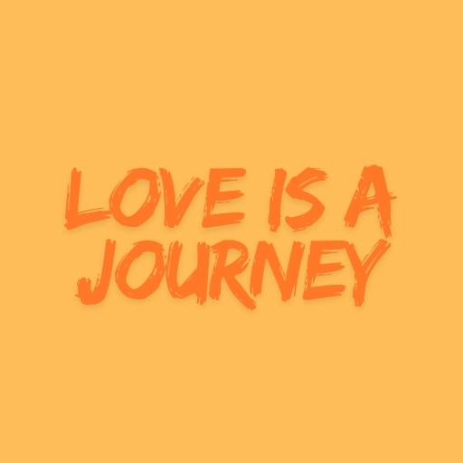 Love is a Journey