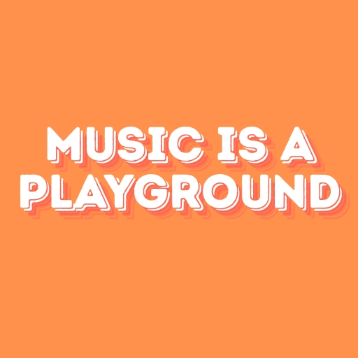 Music is a Playground