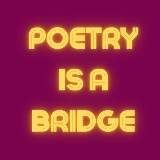 Poetry is a Bridge