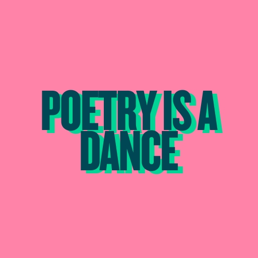 Poetry is a Dance