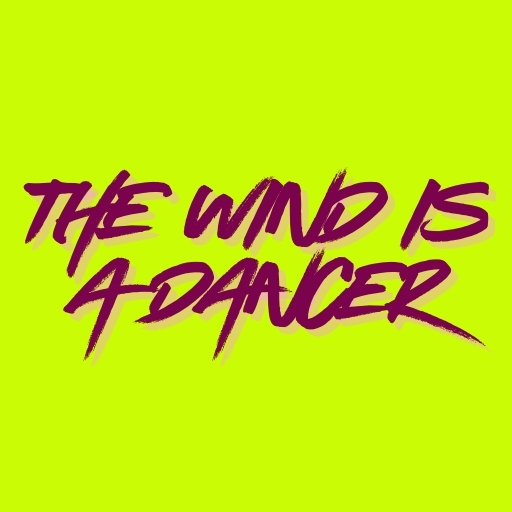 The Wind is a Dancer