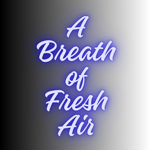 A Breath of Fresh Air