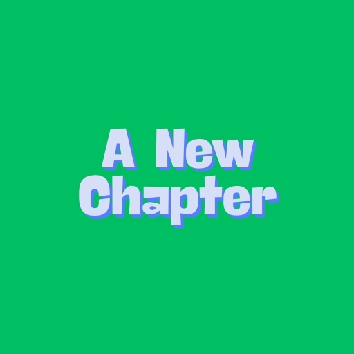 A New Chapter