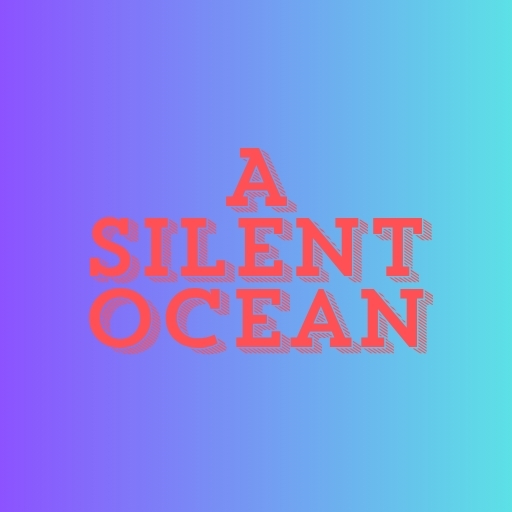 A Silent Ocean