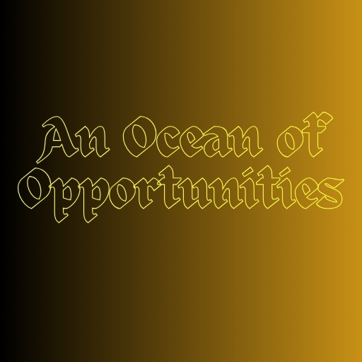 An Ocean of Opportunities