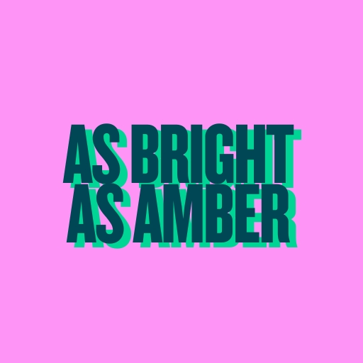 As Bright as Amber Fire