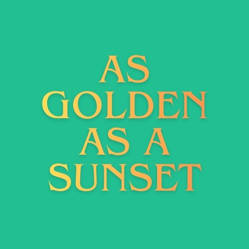 As Golden as a Sunset
