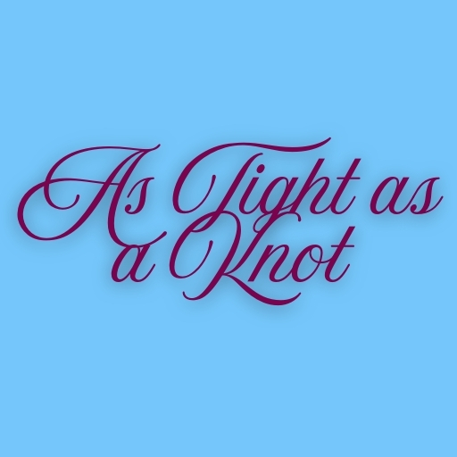As Tight as a Knot