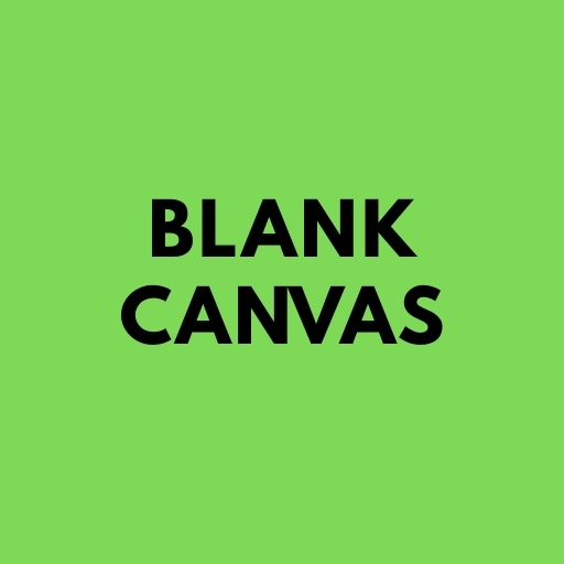 Blank Canvas