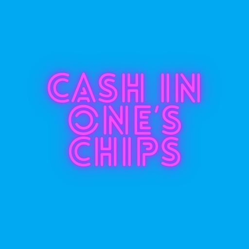 Cash in One’s Chipsis a Safe Harbor