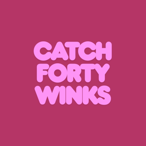 Catch Forty Winks