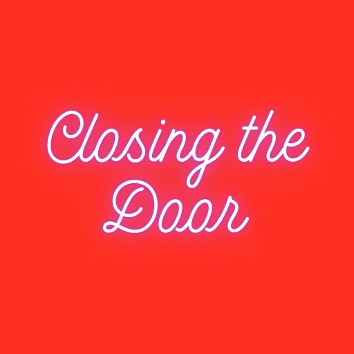 Closing the Door