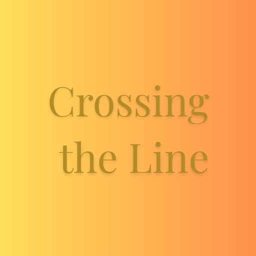 Crossing the Line