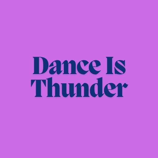 Dance Is Thunder