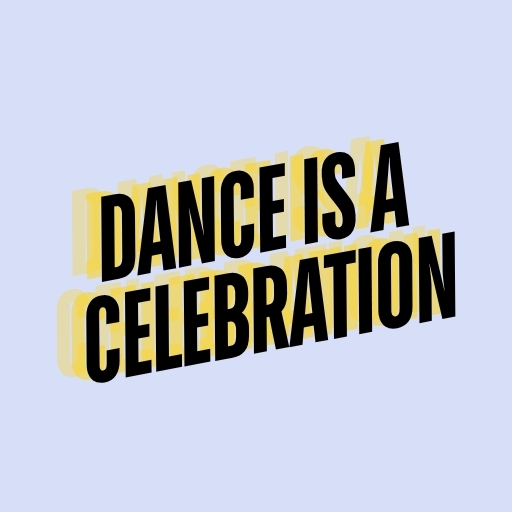 Dance Is a Celebration