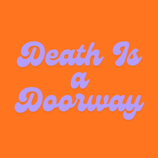 Death Is a Doorway