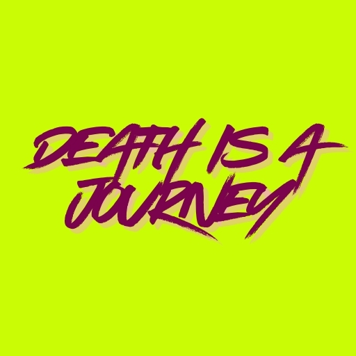 Death Is a Journey