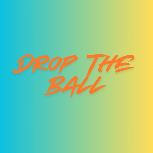 Drop the Ball