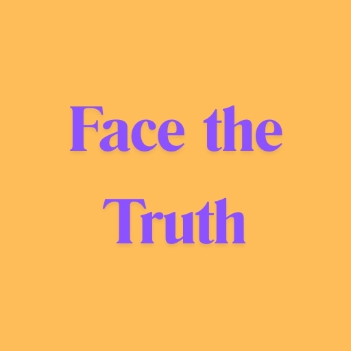 Face the Truth