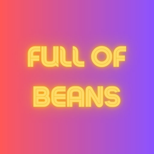 Full of Beans