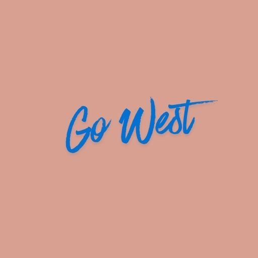 Go West