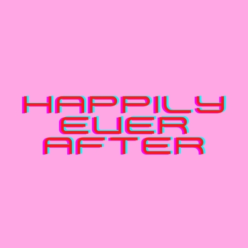 Happily Ever After