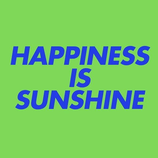 Happiness Is Sunshine