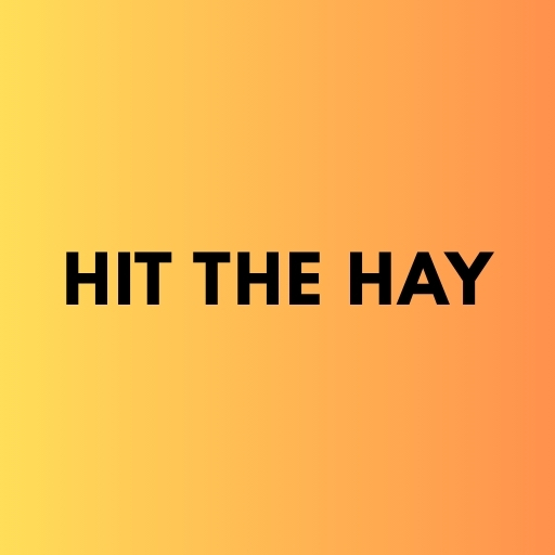 Hit the Hay