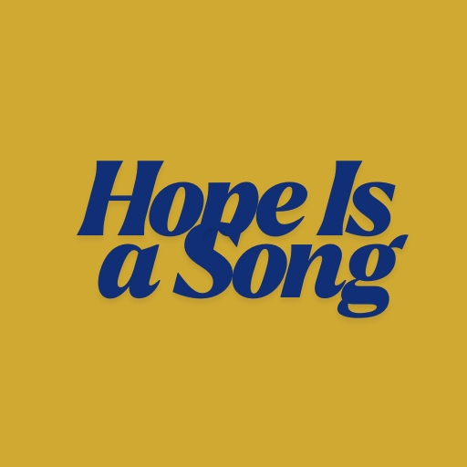 Hope Is a Song