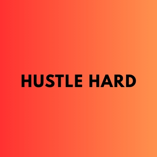 Hustle Hard