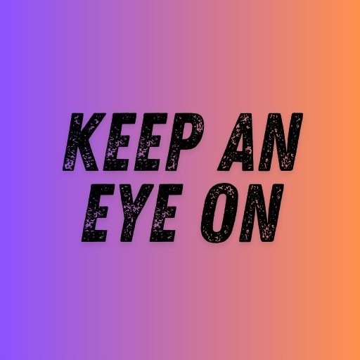 Keep an Eye on