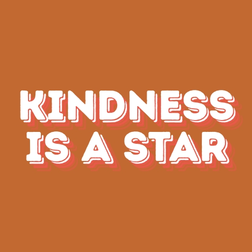 Kindness Is a Star