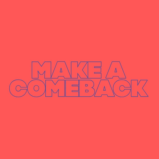 Make a Comeback
