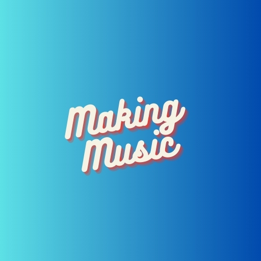 Making Music