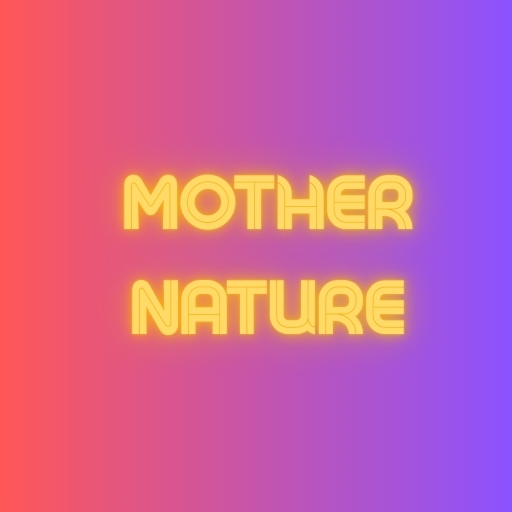 Mother Nature