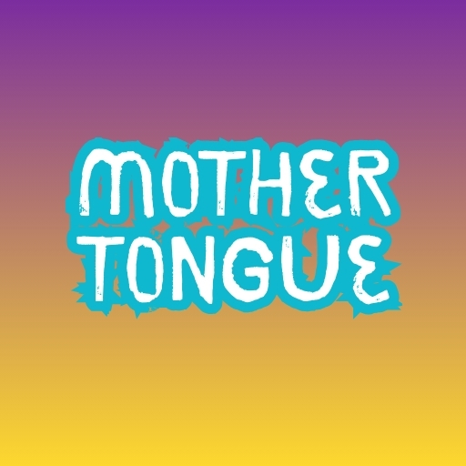 Mother Tongue