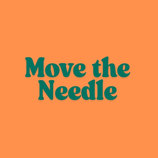 Move the Needle