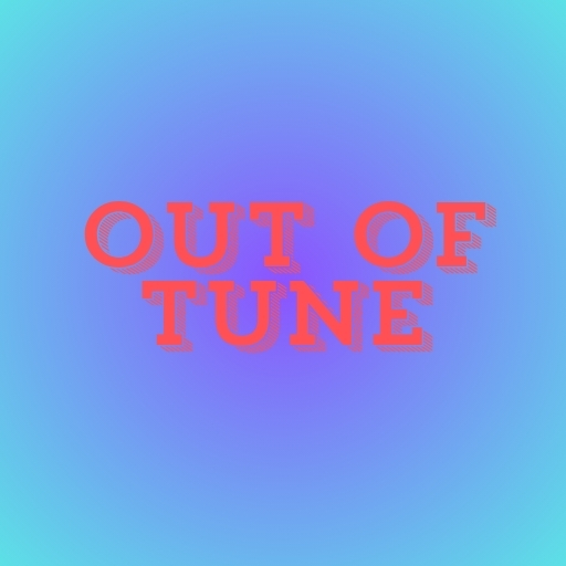 Out of Tune