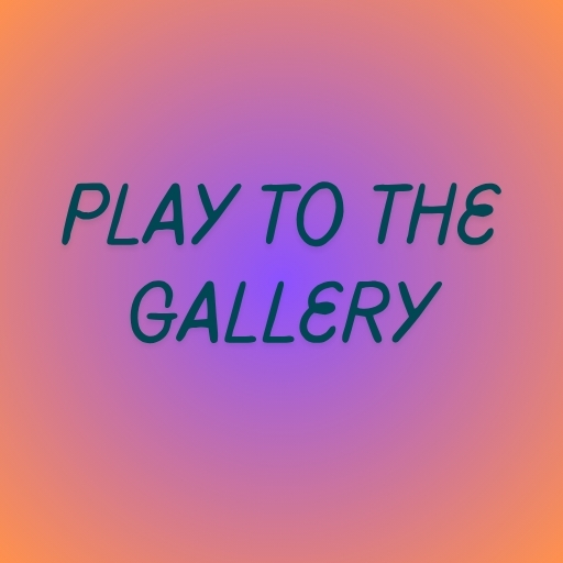Play to the Gallery