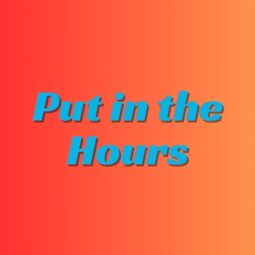 Put in the Hours
