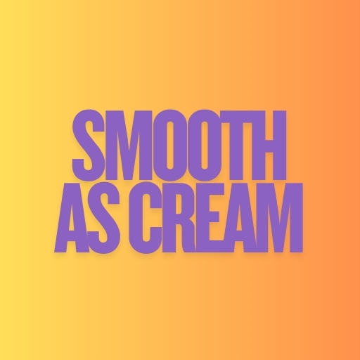 Smooth as Cream
