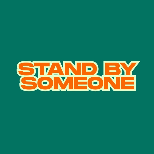 Stand by Someone