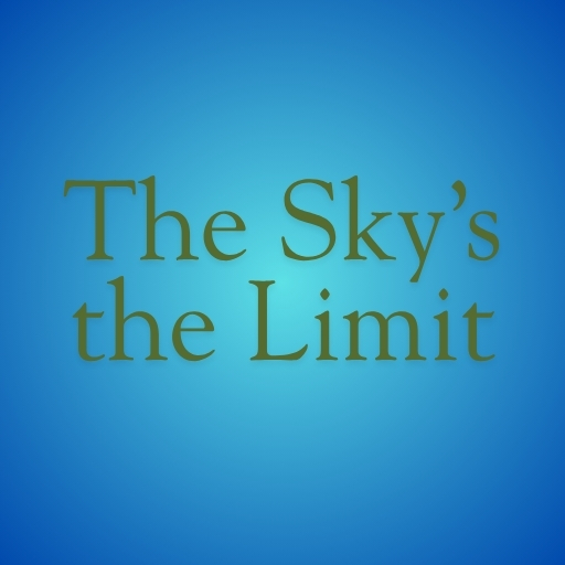 The Sky’s the Limit