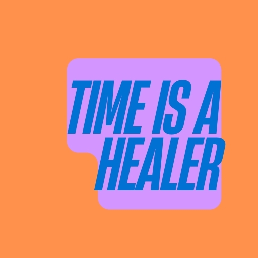 Time Is a Healer