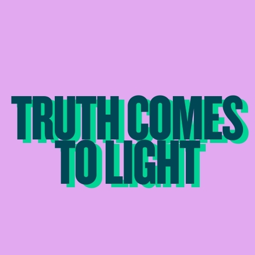 Truth Comes to Light