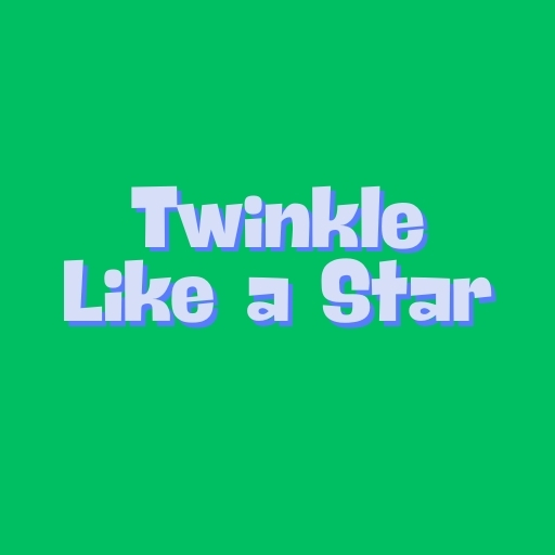 Twinkle Like a Star