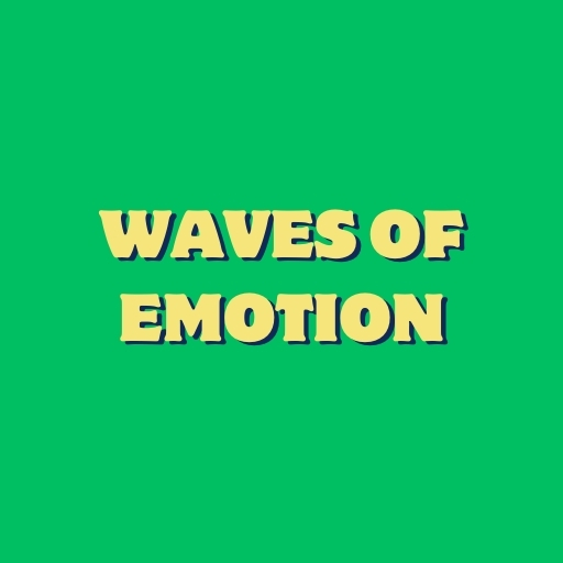 Waves of Emotion