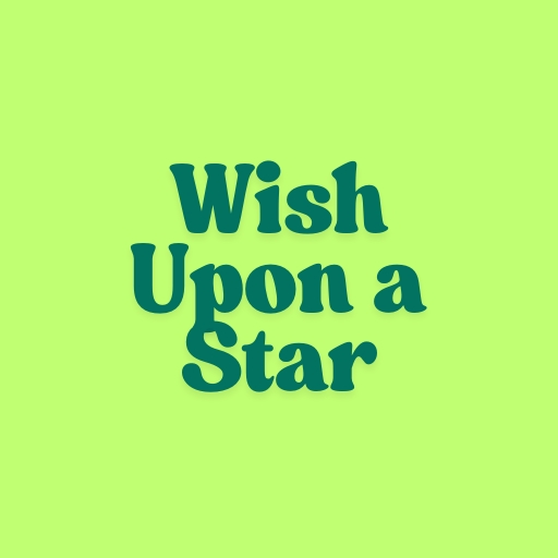 Wish Upon a Star
