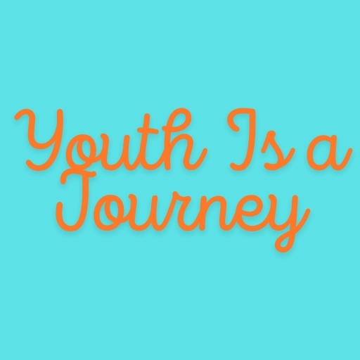 Youth Is a Journey